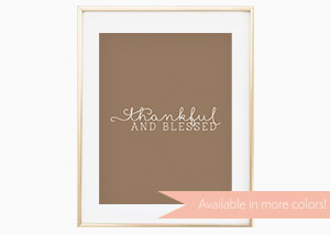Thankful and Blessed Wall Print