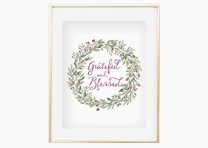 Grateful and Blessed Wall Print