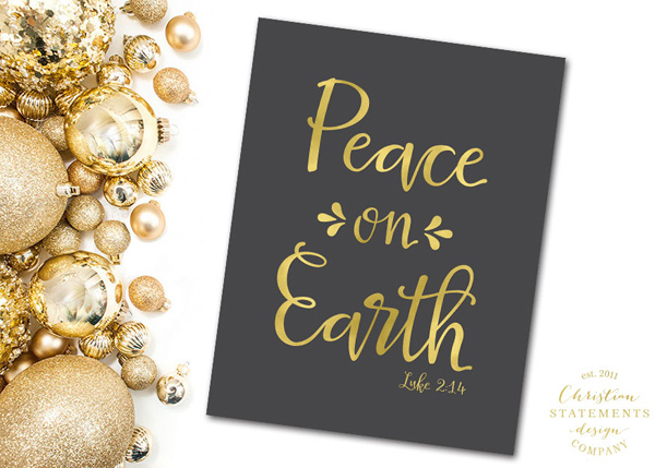 Peace On Earth Wall Print - Luke 2:14 #2