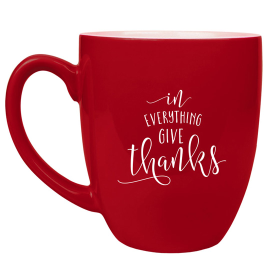In Everything Give Thanks 16 oz Bistro Mug #3