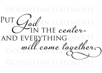 Put God in the Center Vinyl Wall Statement #2