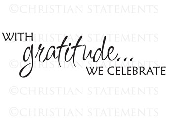 With Gratitude We Celebrate Vinyl Wall Statement #2