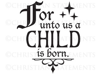 Unto Us a Child Is Born Vinyl Wall Statement #2