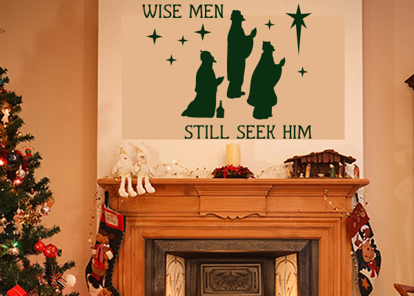 Wise Men Still Seek Him Vinyl Wall Statement