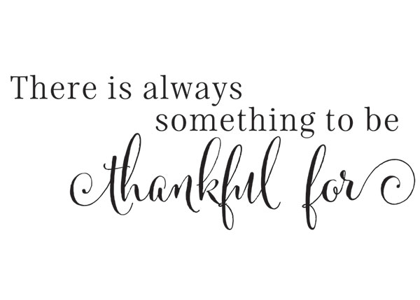 There Is Always Something To Be Thankful For Vinyl Wall Statement #2