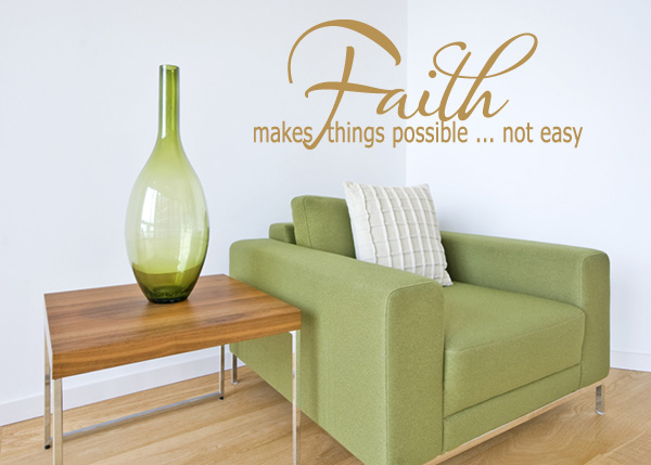 Faith Makes Things Possible Vinyl Wall Statement