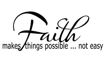 Faith Makes Things Possible Vinyl Wall Statement #2