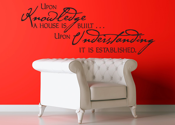 Upon Knowledge and Understanding Vinyl Wall Statement