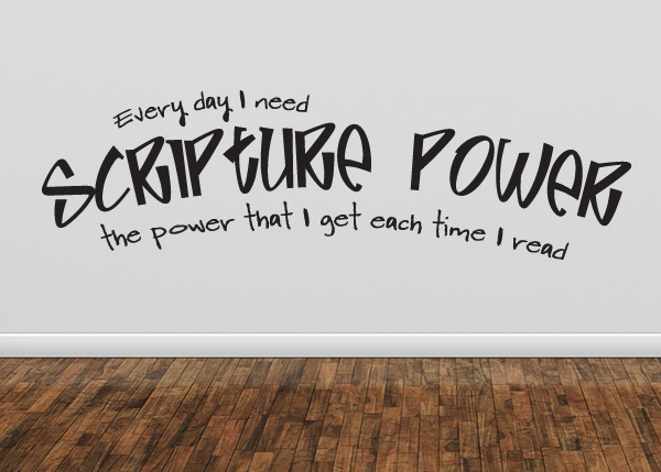 Every Day I Need Scripture Vinyl Wall Statement