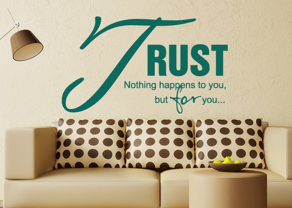 Trust - Nothing Happens to You Vinyl Wall Statement