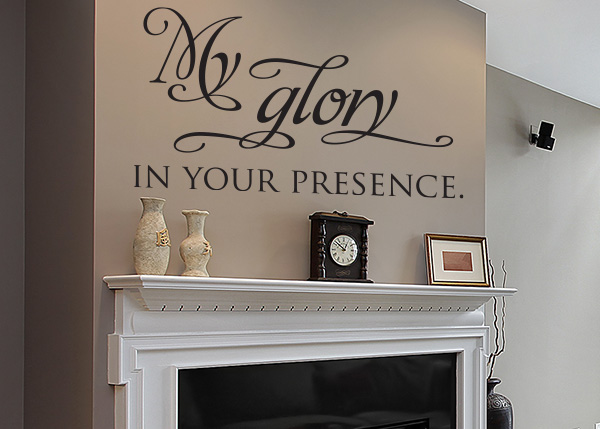 My Glory Vinyl Wall Statement