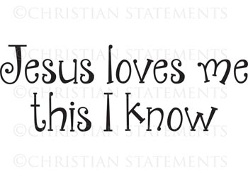 Jesus Loves Me This I Know Vinyl Wall Statement #2