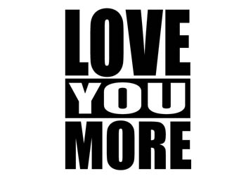 Love You More Vinyl Wall Statement #2