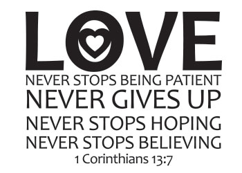 Love Never Stops Vinyl Wall Statement - 1 Corinthians 13:7 #2