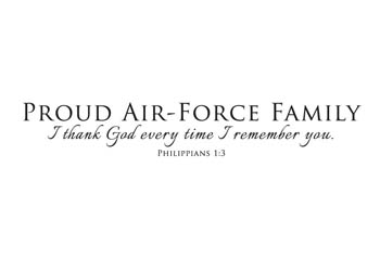 Proud Air-Force Family Vinyl Wall Statement - Philippians 1:3 #2