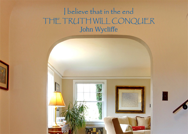 The Truth Will Conquer Vinyl Wall Statement