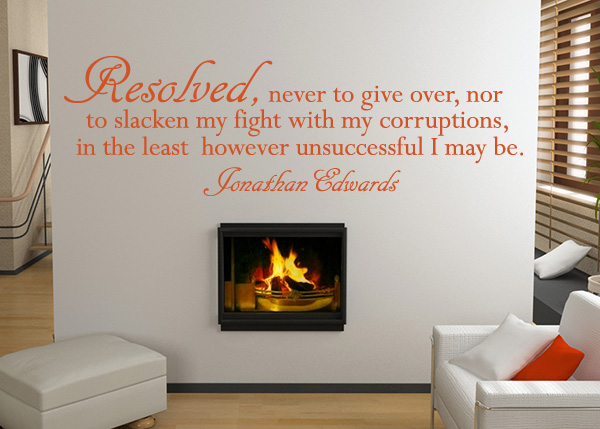 Resolved, Never to Slack in My Fight Vinyl Wall Statement