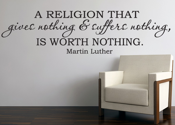 A Religion Worth Nothing Vinyl Wall Statement