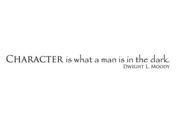 Character Is What a Man Is in the Dark Vinyl Wall Statement #2