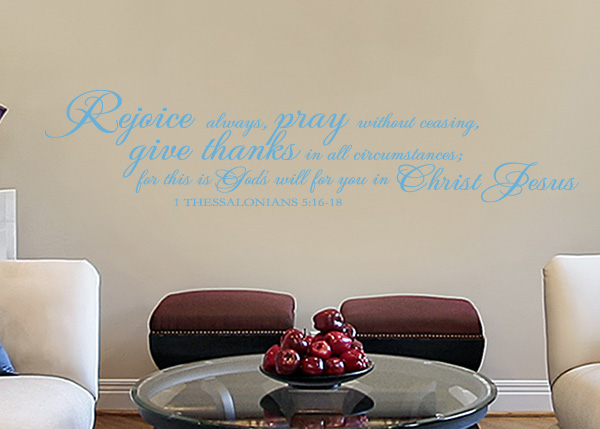 Rejoice, Pray & Give Thanks Vinyl Wall Statement - 1 Thessalonians 5:16-18