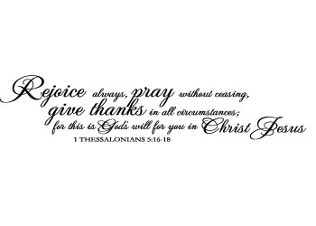 Rejoice, Pray & Give Thanks Vinyl Wall Statement - 1 Thessalonians 5:16-18 #2