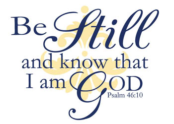 Be Still and Know That I Am God Vinyl Wall Statement - Psalm 46:10 #2