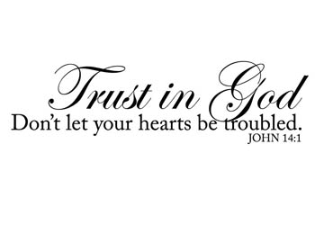 Trust in God Vinyl Wall Statement - John 14:1 #2