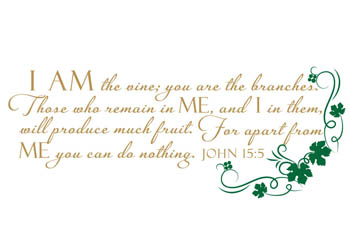I Am the Vine Vinyl Wall Statement - John 15:5 #2