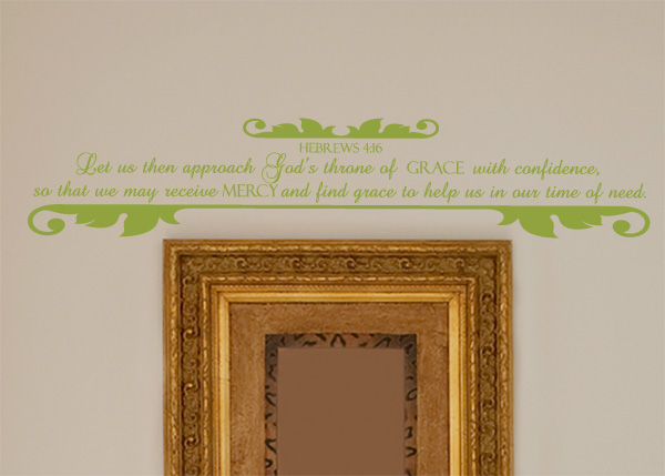 Receive Mercy and Find Grace Vinyl Wall Statement - Hebrews 4:16