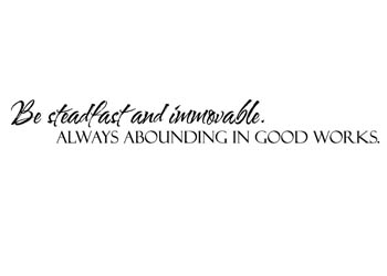 Be Steadfast and Immovable Vinyl Wall Statement #2