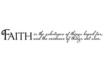 Faith Is the Evidence of Things Not Seen Vinyl Wall Statement #2