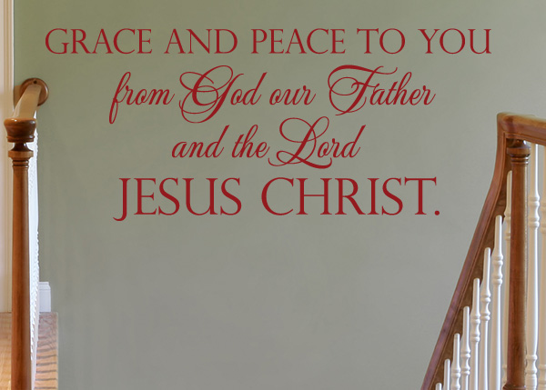 Grace and Peace to You Vinyl Wall Statement