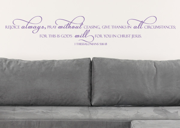 Rejoice Always Vinyl Wall Statement - 1 Thessalonians 5:16-18