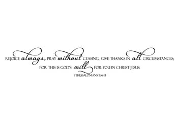 Rejoice Always Vinyl Wall Statement - 1 Thessalonians 5:16-18 #2