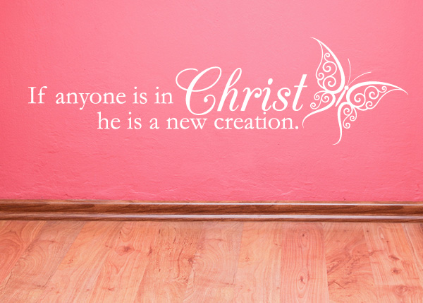 A New Creation in Christ Vinyl Wall Statement