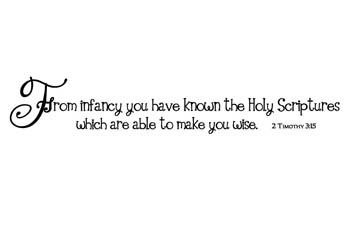 Scriptures Make You Wise Vinyl Wall Statement - 2 Timothy 3:15 #2