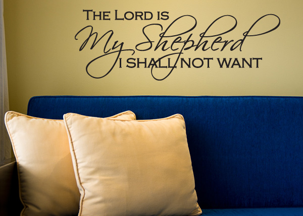 The Lord Is My Shepherd Vinyl Wall Statement