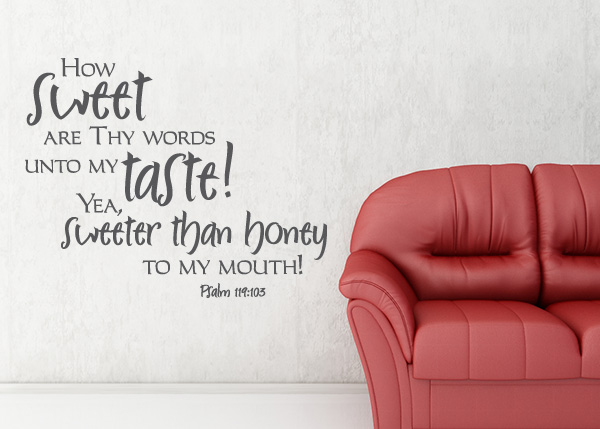 Sweeter Than Honey Vinyl Wall Statement - Psalm 119:103