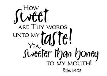 Sweeter Than Honey Vinyl Wall Statement - Psalm 119:103 #2