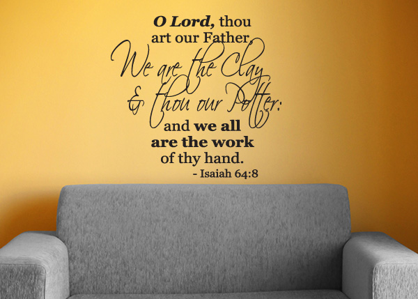 Work of Your Hand Vinyl Wall Statement - Isaiah 64:8