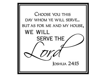 Choose Who You Will Serve Vinyl Wall Statement - Joshua 24:15 #2