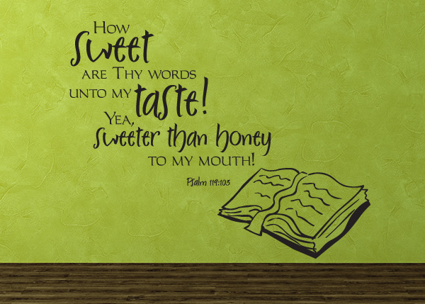 How Sweet Are Thy Words Vinyl Wall Statement - Psalm 119:103