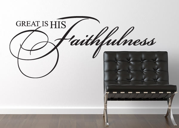 Great Is His Faithfulness Vinyl Wall Statement