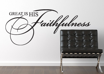 Great Is His Faithfulness Vinyl Wall Statement