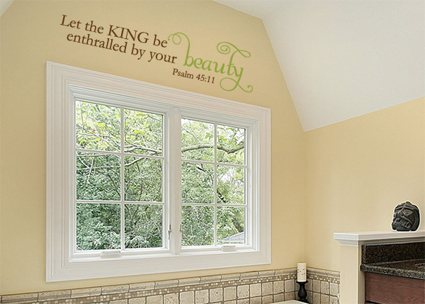 Let the King Be Enthralled Vinyl Wall Statement - Psalm 45:11