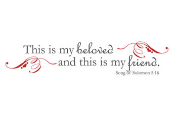 My Beloved and Friend Vinyl Wall Statement - Song of Solomon 5:16 #2