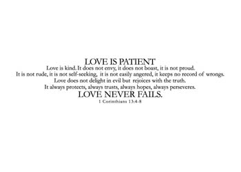 Love Never Fails Vinyl Wall Statement - 1 Corinthians 13:4-8 #2