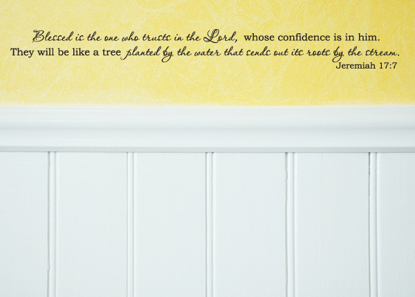 Blessed Is the One Who Trusts Vinyl Wall Statement - Jeremiah 17:7