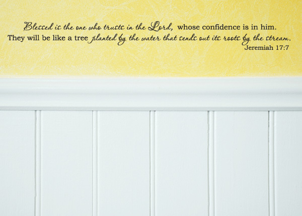 Blessed Is the One Who Trusts Vinyl Wall Statement - Jeremiah 17:7