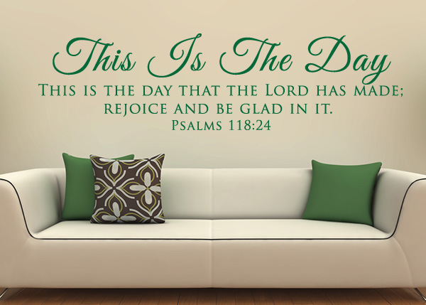 This Is the Day Vinyl Wall Statement - Psalm 118:24